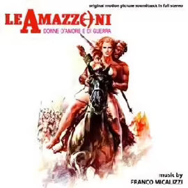 Le Amazzoni. Donne D'amore E Di Guerra
