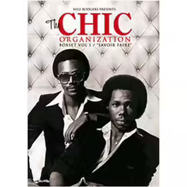 Nile Rodgers Presents The Chic Organization Boxet Vol. 1 : "Savoir Faire