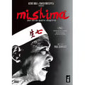 Mishima, Une Vie En Quatre Chapitres -