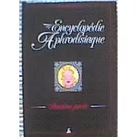 Encyclopédie Aphrodisiaque Tome 2