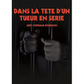 Dans La Tête D'un Tueur En Série