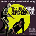 The Diabolikal Super-Kriminal