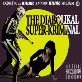 The Diabolikal Super-Kriminal