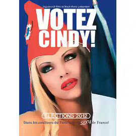Votez Cindy ! : Elections Présidentielles 2012
