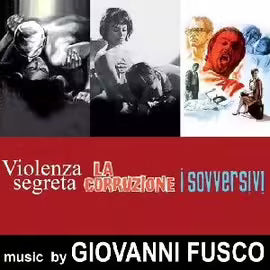Violenza Segreta - La Corruzione - I Sovversivi