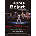 Après Béjart - Le Coeur Et Le Courage