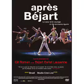Après Béjart - Le Coeur Et Le Courage