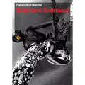 The Work Of Director - Volume 7 : Stéphane Sednaoui