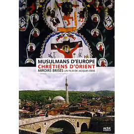 Musulmans D'europe Et Chrétiens D'orient, Miroirs Brisés
