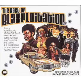 The Best Of Blaxploitation - Cinematic Soul And Badass Funk Classics