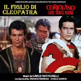Il Figlio Di Cleopatra - Coriolano, Eroe Senza Patria