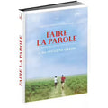 Faire La Parole - Édition Digibook Collector