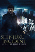 Shinjuku Incident - Guerre De Gangs À Tokyo