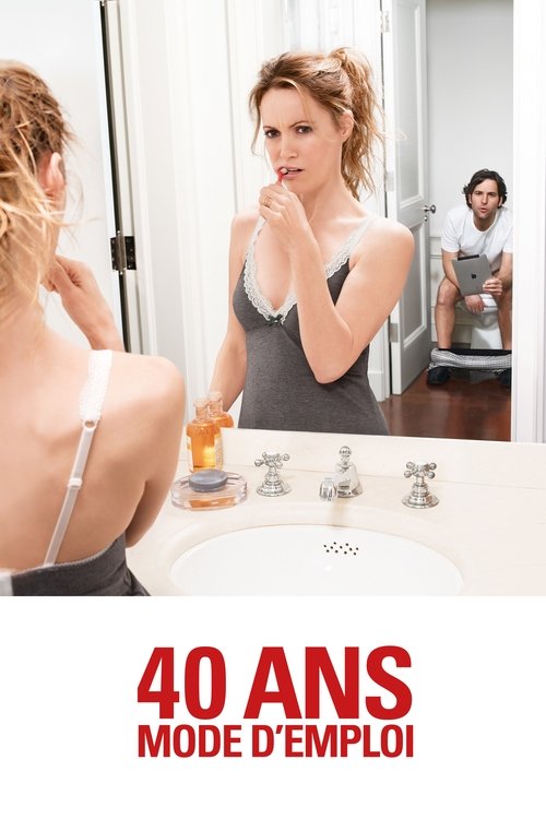 40 Ans : Mode D'emploi