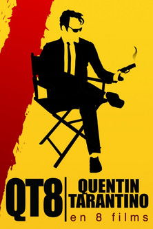 Qt8 : Quentin Tarantino En 8 Films