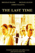 The Last Time - L'ultima Occasione
