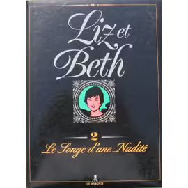 Liz Et Beth Tome 2 : Les Songes D'une Nudite