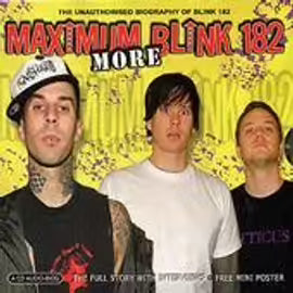 More Maximum Blink 182