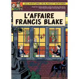 Blake Et Mortimer - L'affaire Francis Blake