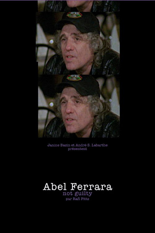 Not Guilty : Abel Ferrara