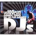 Les 100 Plus Grands Tubes Des 100 Plus Grands Dj's