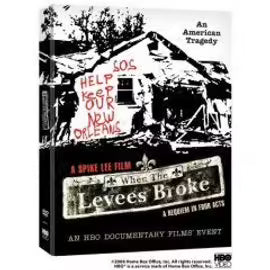 When The Levees Broke : A Requiem In Four Acts