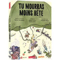 Tu Mourras Moins Bête - Saison 3