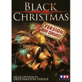 Black Christmas - Version Non Censurée