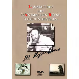 Les Maîtres De L'animation Russe - Youri Norstein