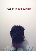 J'ai Tué Ma Mère