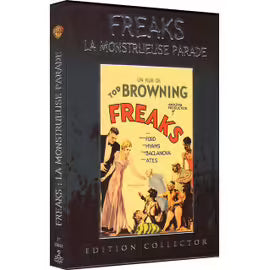 Freaks, La Monstrueuse Parade -