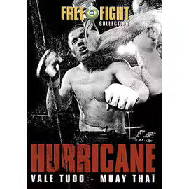Free Fight Collection - Hurricane (Vale Tudo - Muay Thaï)