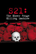 S21 - La Machine De Mort Khmere Rouge