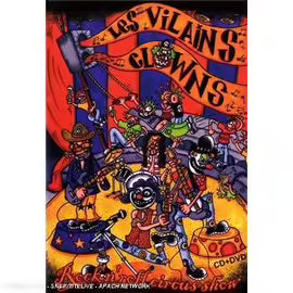 Les Vilains Clowns : Rock'n'roll Circus Show (