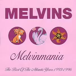 Melvinmania: Best Of
