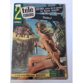 2 Télé Romans N°12 (Novembre 1963) Zeeyna Reine De La Jungle, Le Fleuve Interdit ; Choléra !
