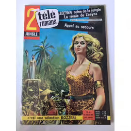 2 Télé Romans N°4 (Juillet 1963) Zeeyna Reine De La Jungle, La Rivale De Zeeyna ; Appel Au Secours