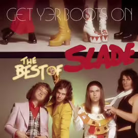Get Yer Boots On: The Best Of Slade