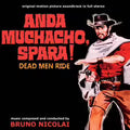 Anda Muchacho, Spara! (Dead Men Ride) - Original Soundtrack