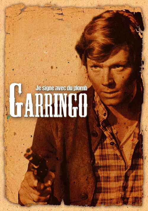 Je Signe Avec Du Plomb Garringo