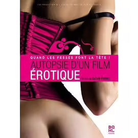 Autopsie D'un Film Érotique