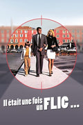 Il Était Une Fois Un Flic...