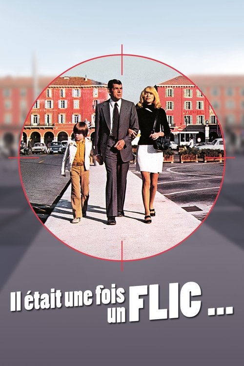Il Était Une Fois Un Flic...