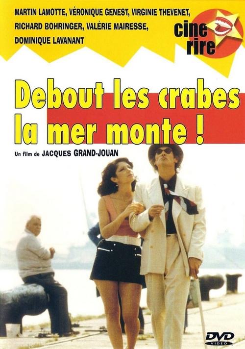 Debout Les Crabes, La Mer Monte !