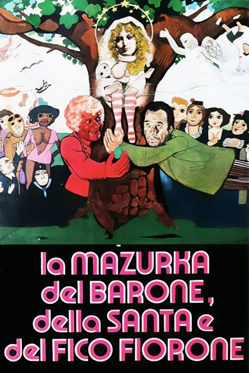 La Mazurka Del Barone, Della Santa E Del Fico Fiorone