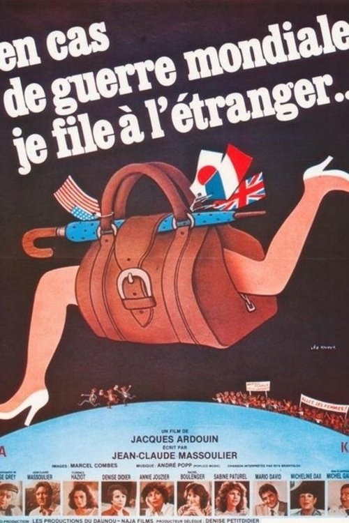 En Cas De Guerre Mondiale, Je File À L'étranger..