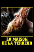 La Maison De La Terreur