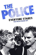 The Police - Everyone Stares: The Police Inside Out