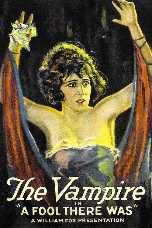 La Vampire - A Fool There Was