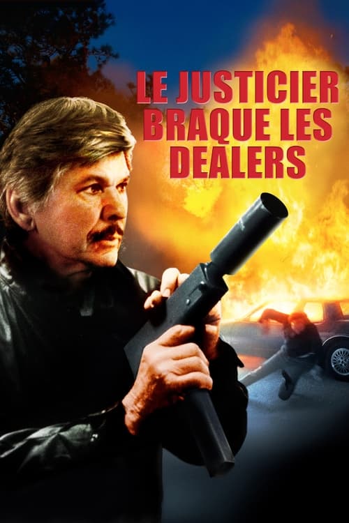 Le Justicier Braque Les Dealers